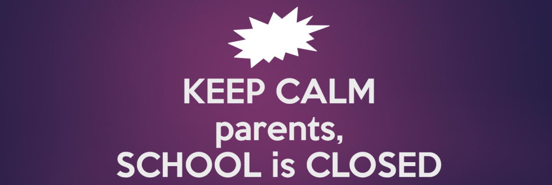 keep calm school is closed